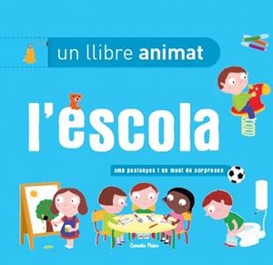 L'ESCOLA, UN LLIBRE ANIMAT | 9788499327396 | AAVV | Llibreria Online de Vilafranca del Penedès | Comprar llibres en català