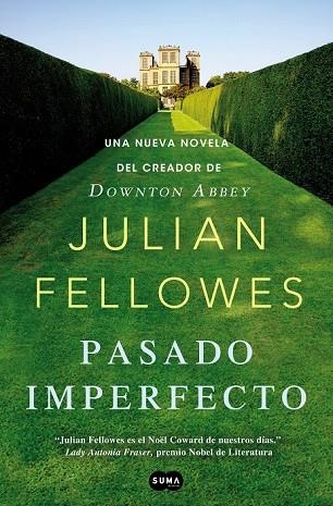 PASADO IMPERFECTO  | 9788483654187 | FELLOWES, JULLIAN | Llibreria L'Odissea - Libreria Online de Vilafranca del Penedès - Comprar libros