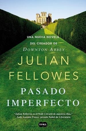 PASADO IMPERFECTO  | 9788483654187 | FELLOWES, JULLIAN | Llibreria L'Odissea - Libreria Online de Vilafranca del Penedès - Comprar libros