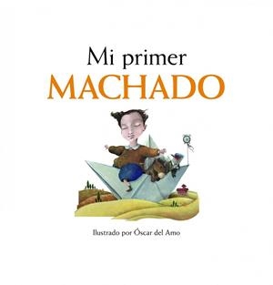 MI PRIMER MACHADO | 9788497859110 | AA. VV. | Llibreria L'Odissea - Libreria Online de Vilafranca del Penedès - Comprar libros