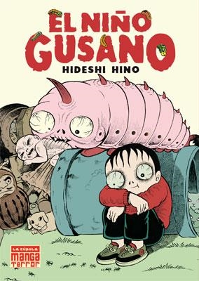 EL NIÑO GUSANO | 9788478339907 | HINO, HIDESHI | Llibreria L'Odissea - Libreria Online de Vilafranca del Penedès - Comprar libros