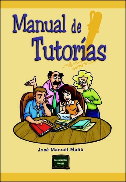MANUAL DE TUTORIAS | 9788427715295 | MAÑU, JOSE MANUEL | Llibreria L'Odissea - Libreria Online de Vilafranca del Penedès - Comprar libros