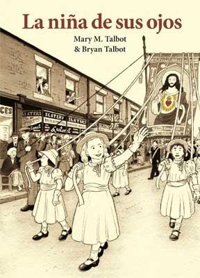 LA NIÑA DE SUS OJOS | 9788478339938 | TALBOT, BRYAN/ TALBOT, MARY M. | Llibreria L'Odissea - Libreria Online de Vilafranca del Penedès - Comprar libros