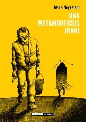 UNA METAMORFOSIS IRANI | 9788478339921 | NEYESTANI, MANA | Llibreria L'Odissea - Libreria Online de Vilafranca del Penedès - Comprar libros