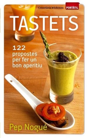 TASTETS | 9788490340011 | NOGUÉ I PUIGVERT, PEP | Llibreria L'Odissea - Libreria Online de Vilafranca del Penedès - Comprar libros