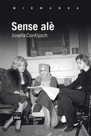 SENSE ALÈ | 9788492440863 | CONTIJOCH PRATDESABA, JOSEFA | Llibreria Online de Vilafranca del Penedès | Comprar llibres en català