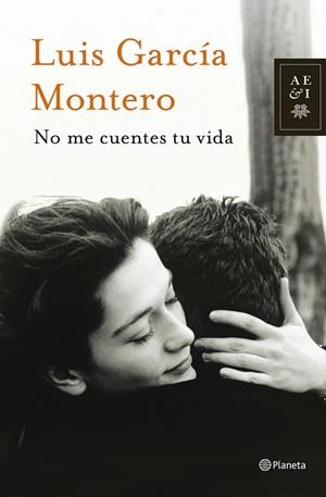NO ME CUENTES TU VIDA | 9788408013877 | GARICA MONTERO, LUIS | Llibreria Online de Vilafranca del Penedès | Comprar llibres en català