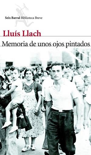 MEMORIA DE UNOS OJOS PINTADOS | 9788432214011 | LLACH, LLUIS | Llibreria L'Odissea - Libreria Online de Vilafranca del Penedès - Comprar libros
