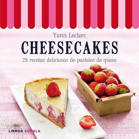 CHEESECAKES | 9788448006532 | LECLERC, YANN | Llibreria Online de Vilafranca del Penedès | Comprar llibres en català