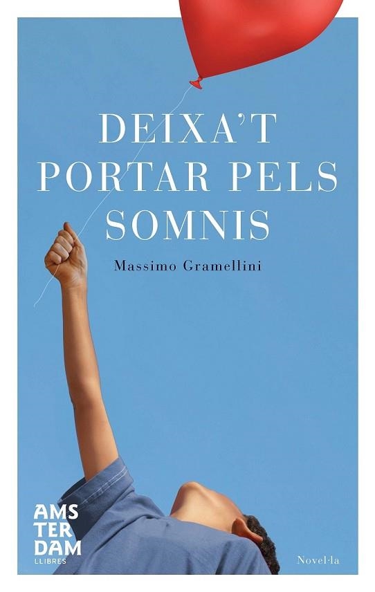 DEIXA'T PORTAR PELS SOMNIS | 9788492941834 | GRAMELLINI, MASSIMO | Llibreria Online de Vilafranca del Penedès | Comprar llibres en català