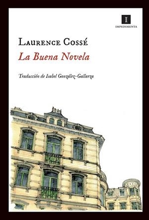 LA BUENA NOVELA | 9788415130260 | COSSÉ, LAURENCE | Llibreria L'Odissea - Libreria Online de Vilafranca del Penedès - Comprar libros