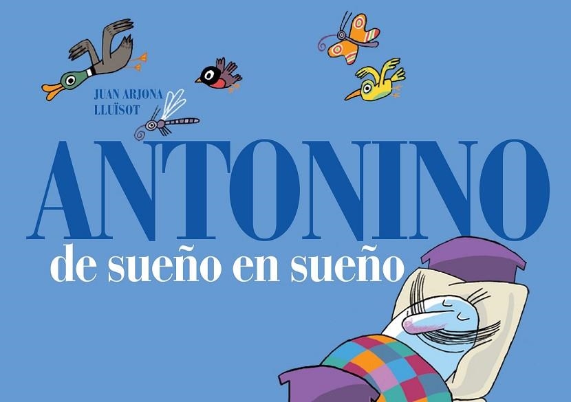 ANTONINO DE SUEÑO EN SUEÑO | 9788493941499 | ARJONA VÁZQUEZ, JUAN | Llibreria L'Odissea - Libreria Online de Vilafranca del Penedès - Comprar libros