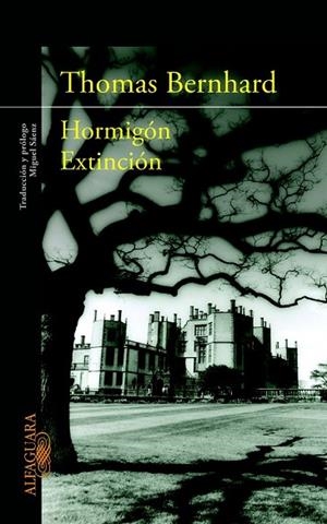 HORMIGÓN EXTINCIÓN | 9788420402819 | BERNHARD, THOMAS | Llibreria L'Odissea - Libreria Online de Vilafranca del Penedès - Comprar libros