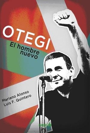 OTEGI EL HOMBRE NUEVO | 9788494051258 | ALONSO FREIRE, MARIANO/QUINTERO BARRANTES, LUIS FERNANDO | Llibreria L'Odissea - Libreria Online de Vilafranca del Penedès - Comprar libros