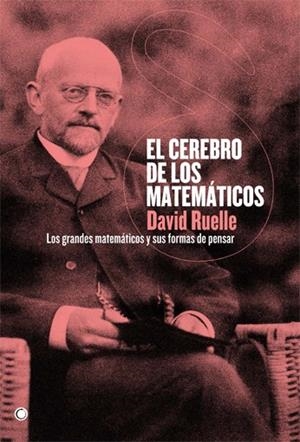 EL CEREBRO DE LOS MATEMÁTICOS | 9788495348487 | RUELLE, DAVID | Llibreria L'Odissea - Libreria Online de Vilafranca del Penedès - Comprar libros