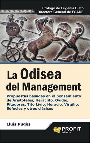 LA ODISEA DEL MANAGEMENT | 9788415505372 | PUGÉS CAMBRA, LLUÍS | Llibreria L'Odissea - Libreria Online de Vilafranca del Penedès - Comprar libros
