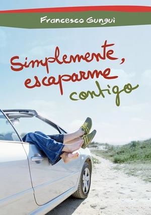 SIMPLEMENTE, ESCAPARME CONTIGO | 9788484419716 | GUNGUI,FRANCESCO | Llibreria L'Odissea - Libreria Online de Vilafranca del Penedès - Comprar libros