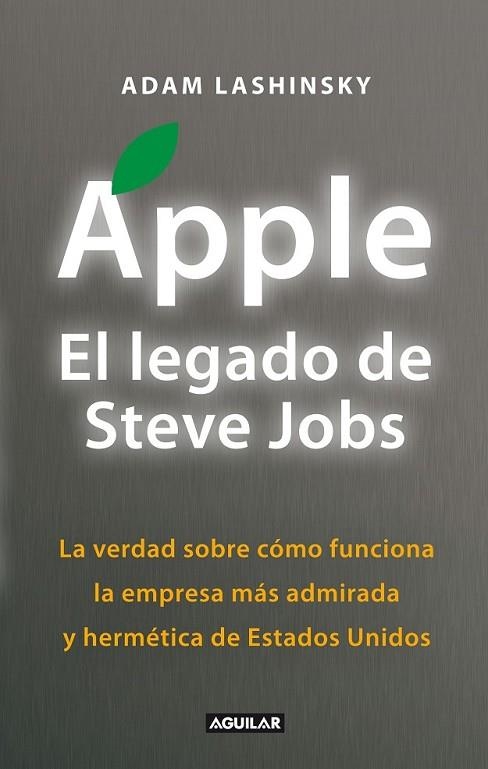 APPLE, EL LEGADO DE STEVE JOBS (INSIDE APPLE) | 9788403012974 | LASHINSKY, ADAM | Llibreria L'Odissea - Libreria Online de Vilafranca del Penedès - Comprar libros