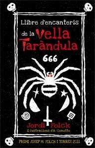 LLIBRE D'ENCANTERIS DE LA VELLA TARANDULA | 9788424642709 | FOLCK, JORDI | Llibreria L'Odissea - Libreria Online de Vilafranca del Penedès - Comprar libros
