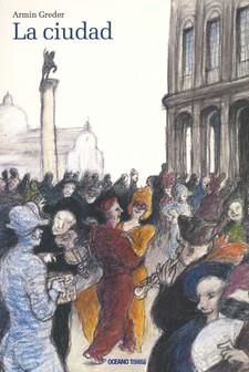 LA CIUDAD | 9786074007237 | GREDER, A | Llibreria Online de Vilafranca del Penedès | Comprar llibres en català