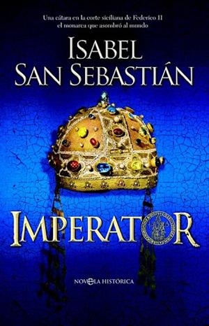 IMPERATOR | 9788499704050 | SAN SEBASTINA, ISABEL | Llibreria Online de Vilafranca del Penedès | Comprar llibres en català