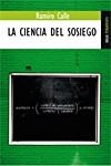 LA CIENCIA DEL SOSIEGO | 9788489624917 | CALLE, RAMIRO | Llibreria L'Odissea - Libreria Online de Vilafranca del Penedès - Comprar libros