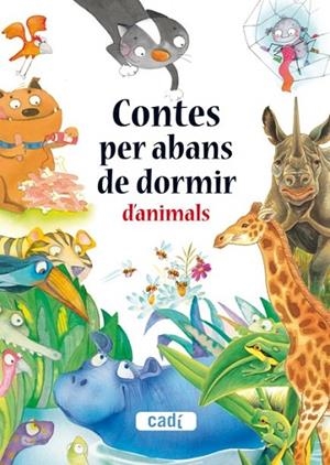 CONTES PER ABANS DE DORMIR D'ANIMALS | 9788447440412 | AA.VV | Llibreria L'Odissea - Libreria Online de Vilafranca del Penedès - Comprar libros