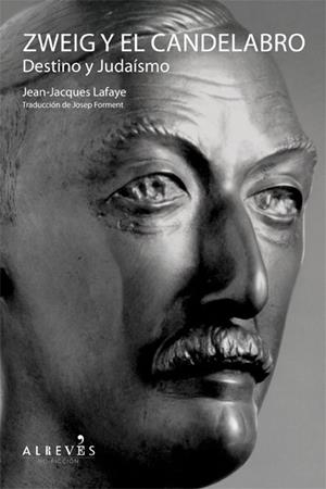 STEFAN SWEIG Y EL CANDELABRO | 9788415098669 | LAFAYE, JEAN-JACQUES | Llibreria Online de Vilafranca del Penedès | Comprar llibres en català