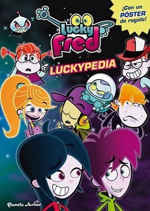 LUCKY FRED. LUCKYPEDIA | 9788408009306 | IMIRA ENTERTAINMENT S. L. | Llibreria Online de Vilafranca del Penedès | Comprar llibres en català