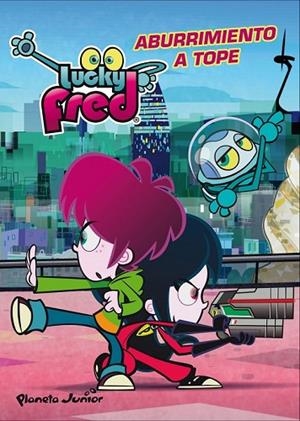 LUCKY FRED. ABURRIMIENTO A TOPE | 9788408009320 | IMIRA ENTERTAINMENT S. L. | Llibreria Online de Vilafranca del Penedès | Comprar llibres en català