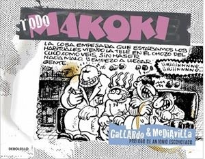 TODO MAKOKI | 9788499898698 | GALLARDO,MIGUEL / MEDIAVILLA,JUAN | Llibreria L'Odissea - Libreria Online de Vilafranca del Penedès - Comprar libros
