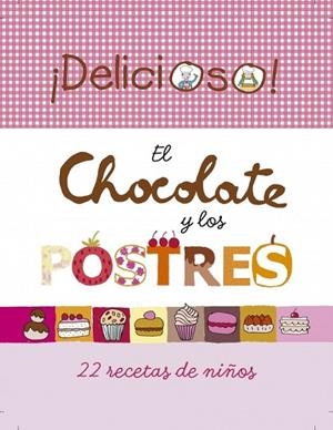 EL CHOCOLATE Y LOS POSTRES | 9788448834494 | AAVV | Llibreria L'Odissea - Libreria Online de Vilafranca del Penedès - Comprar libros