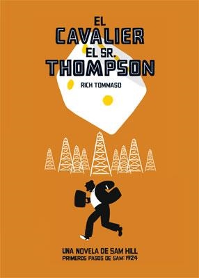 EL CAVALIER EL SR THOMPSON | 9788478339976 | TOMMASO, RICH | Llibreria L'Odissea - Libreria Online de Vilafranca del Penedès - Comprar libros