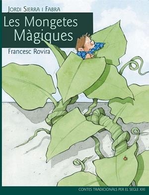 LES MONGETES MAGIQUES | 9788468306094 | SIERRA I FABRA, JORDI, ROVIRA, FRANCESC | Llibreria L'Odissea - Libreria Online de Vilafranca del Penedès - Comprar libros