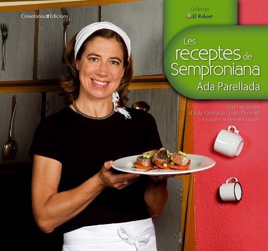 LES RECEPTES DE SEMPRONIANA | 9788490340233 | PARELLADA, ADA | Llibreria L'Odissea - Libreria Online de Vilafranca del Penedès - Comprar libros