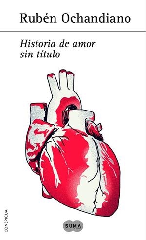 HISTORIA DE AMOR SIN TÍTULO | 9788483653401 | OCHANDIANO, RUBÉN | Llibreria L'Odissea - Libreria Online de Vilafranca del Penedès - Comprar libros