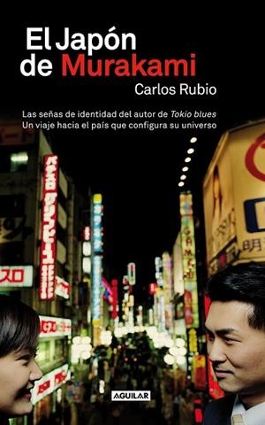 EL JAPÓN DE MURAKAMI | 9788403013087 | RUBIO LOPEZ DE LA LLAVE, CARLOS | Llibreria L'Odissea - Libreria Online de Vilafranca del Penedès - Comprar libros