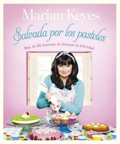 SALVADA POR LOS PASTELES | 9788401347870 | KEYES, MARIAN | Llibreria L'Odissea - Libreria Online de Vilafranca del Penedès - Comprar libros