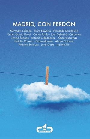 MADRID, CON PERDÓN | 9788415451143 | VARIOS AUTORES | Llibreria L'Odissea - Libreria Online de Vilafranca del Penedès - Comprar libros