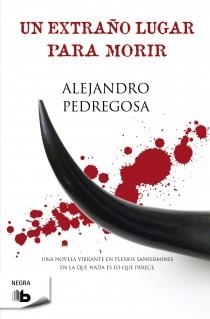 UN EXTRAÑO LUGAR PARA MORIR | 9788498727265 | PEDREGOSA MORALES, ALEJANDRO | Llibreria Online de Vilafranca del Penedès | Comprar llibres en català