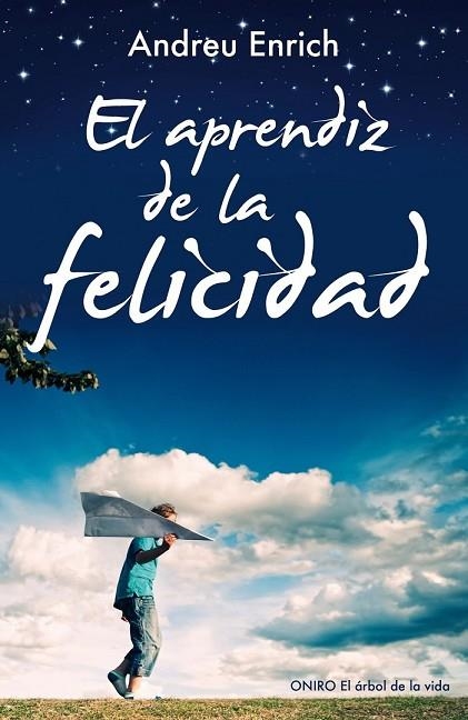 EL APRENDIZ DE LA FELICIDAD | 9788497546348 | ENRICH, ANDREU | Llibreria L'Odissea - Libreria Online de Vilafranca del Penedès - Comprar libros