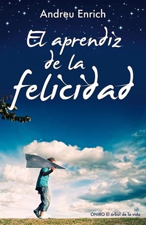 EL APRENDIZ DE LA FELICIDAD | 9788497546348 | ENRICH, ANDREU | Llibreria L'Odissea - Libreria Online de Vilafranca del Penedès - Comprar libros
