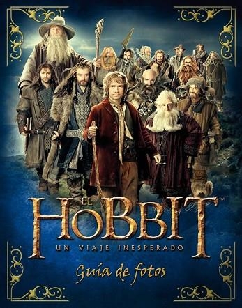 EL HOBBIT UN VIAJE INESPERADO GUÍA DE FOTOS | 9788445000731 | AA. VV. | Llibreria L'Odissea - Libreria Online de Vilafranca del Penedès - Comprar libros