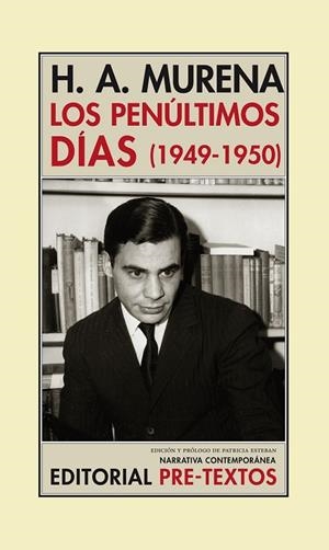 LOS PENÚLTIMOS DÍAS (1949-1950) | 9788415297932 | ÁLVAREZ MURENA, HÉCTOR | Llibreria L'Odissea - Libreria Online de Vilafranca del Penedès - Comprar libros