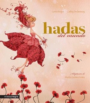 HADAS DEL MUNDO | 9788415097464 | MAJOR, LENIA | Llibreria Online de Vilafranca del Penedès | Comprar llibres en català