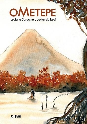 OMETEPE | 9788415163848 | SARACINO, LUCIANO / DE ISUSI, JAVIER | Llibreria Online de Vilafranca del Penedès | Comprar llibres en català