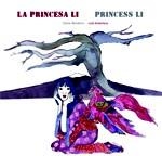 LA PRINCESA LI / PRINCESS LI | 9788415574880 | RENDEIRO, ELENA / AMAVISCA, LUIS | Llibreria L'Odissea - Libreria Online de Vilafranca del Penedès - Comprar libros