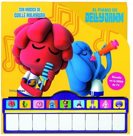 EL PIANO DE JELLY JAMM | 9788408007210 | MILKYWAY, GUILLE | Llibreria Online de Vilafranca del Penedès | Comprar llibres en català