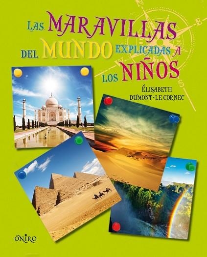LAS MARAVILLAS DEL MUNDO EXPLICADAS A LOS NIÑOS | 9788497544795 | DUMONT LE CORNEC, ELISABETH | Llibreria L'Odissea - Libreria Online de Vilafranca del Penedès - Comprar libros