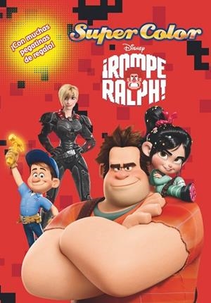 ROMPE RALPH SUPERCOLOR CON MUCHAS PEGATINAS DE REGALO | 9788499513218 | DISNEY | Llibreria Online de Vilafranca del Penedès | Comprar llibres en català